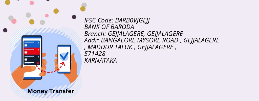 Find BANK OF BARODA IFSC Code GEJJALAGERE - GEJJALAGERE Branch