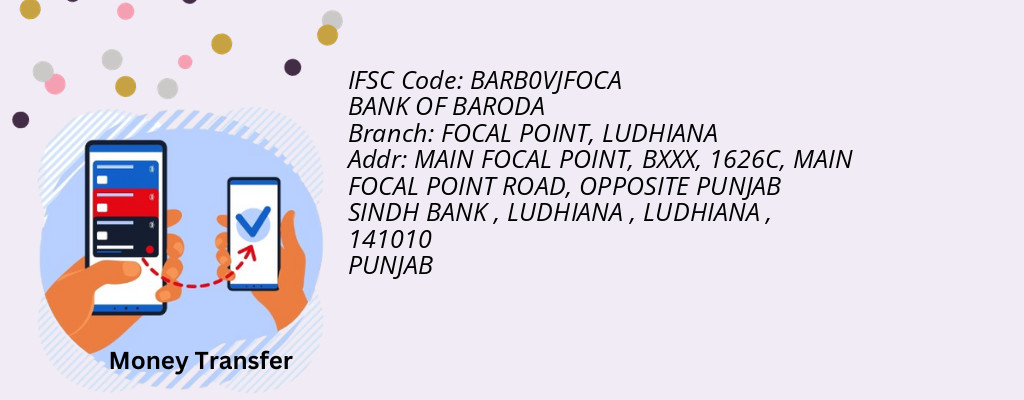 Find BANK OF BARODA IFSC Code LUDHIANA - FOCAL POINT Branch