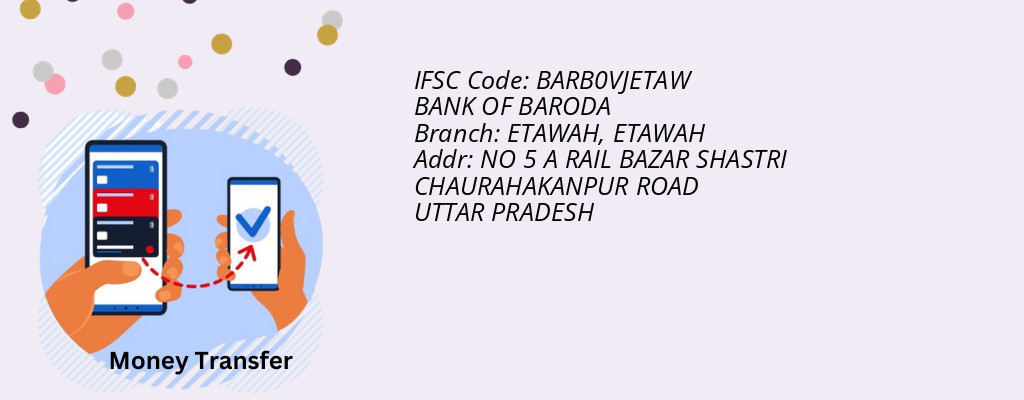 Find BANK OF BARODA IFSC Code ETAWAH - ETAWAH Branch