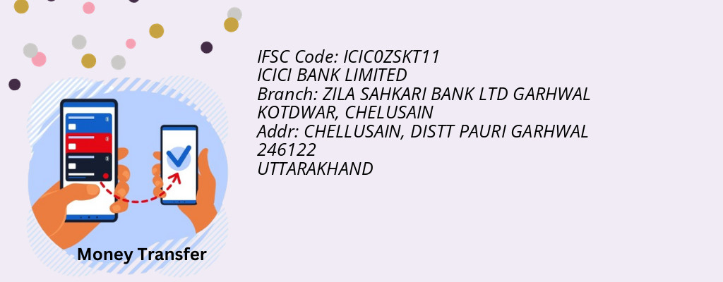 Find ICICI BANK IFSC Code CHELUSAIN - ZILA SAHKARI BANK LTD GARHWAL KOTDWAR Branch