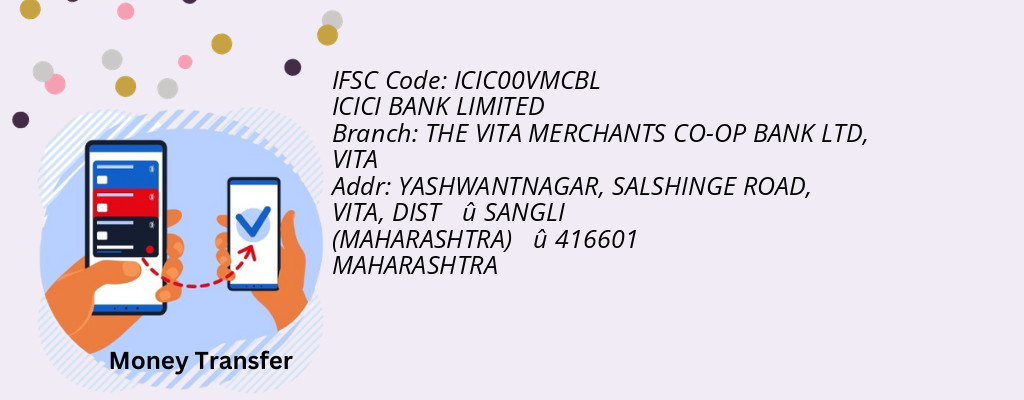 Find ICICI BANK IFSC Code VITA - THE VITA MERCHANTS CO-OP BANK LTD Branch Find ICICI BANK IFSC Code VITA - THE VITA MERCHANTS CO-OP BANK LTD Branch