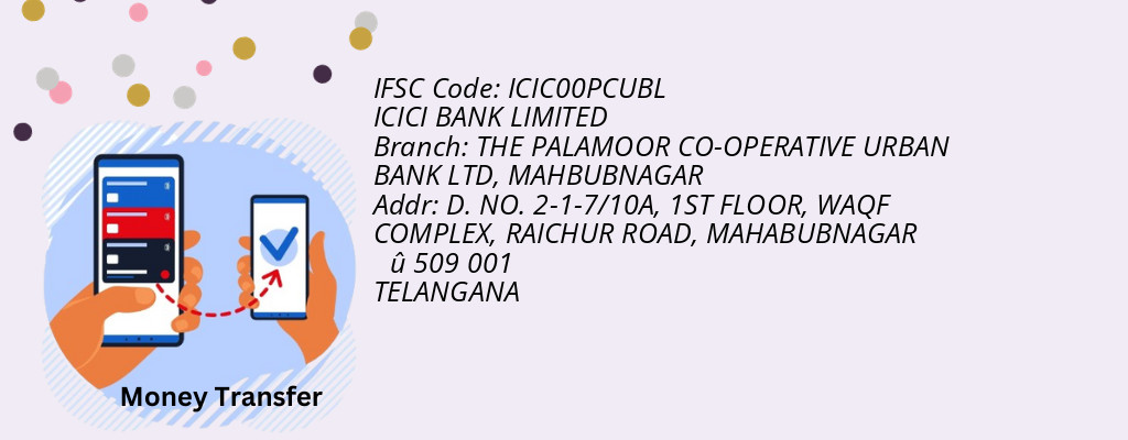 Find ICICI BANK IFSC Code MAHBUBNAGAR - THE PALAMOOR CO-OPERATIVE URBAN BANK LTD Branch Find ICICI BANK IFSC Code MAHBUBNAGAR - THE PALAMOOR CO-OPERATIVE URBAN BANK LTD Branch