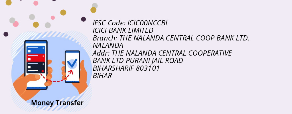 Find ICICI BANK IFSC Code NALANDA - THE NALANDA CENTRAL COOP BANK LTD Branch Find ICICI BANK IFSC Code NALANDA - THE NALANDA CENTRAL COOP BANK LTD Branch