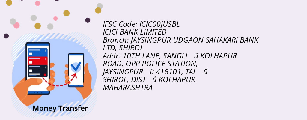 Find ICICI BANK IFSC Code SHIROL - JAYSINGPUR UDGAON SAHAKARI BANK LTD Branch