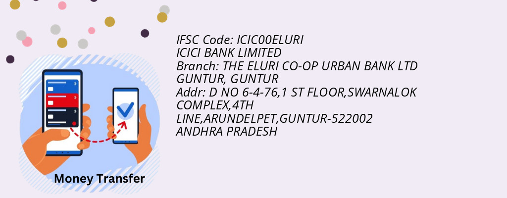 Find ICICI BANK IFSC Code GUNTUR - THE ELURI CO-OP URBAN BANK LTD GUNTUR Branch Find ICICI BANK IFSC Code GUNTUR - THE ELURI CO-OP URBAN BANK LTD GUNTUR Branch