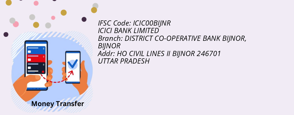 Find ICICI BANK IFSC Code BIJNOR - DISTRICT CO-OPERATIVE BANK BIJNOR Branch Find ICICI BANK IFSC Code BIJNOR - DISTRICT CO-OPERATIVE BANK BIJNOR Branch
