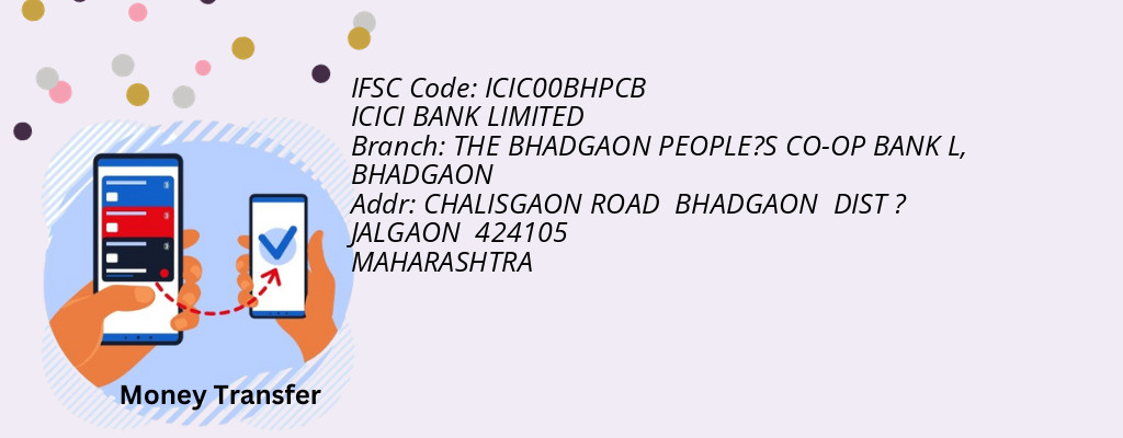 Find ICICI BANK IFSC Code BHADGAON - THE BHADGAON PEOPLE?S CO-OP BANK L Branch Find ICICI BANK IFSC Code BHADGAON - THE BHADGAON PEOPLE?S CO-OP BANK L Branch