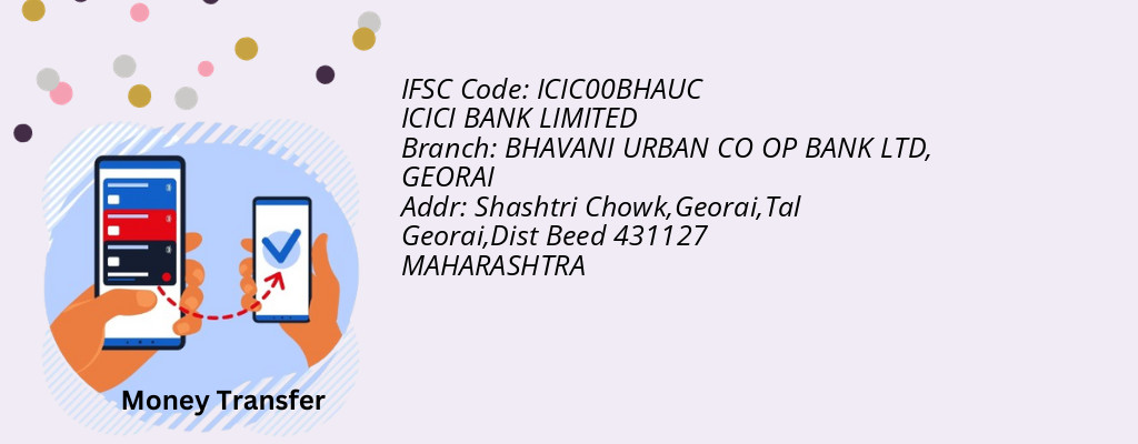 Find ICICI BANK IFSC Code GEORAI - BHAVANI URBAN CO OP BANK LTD Branch Find ICICI BANK IFSC Code GEORAI - BHAVANI URBAN CO OP BANK LTD Branch