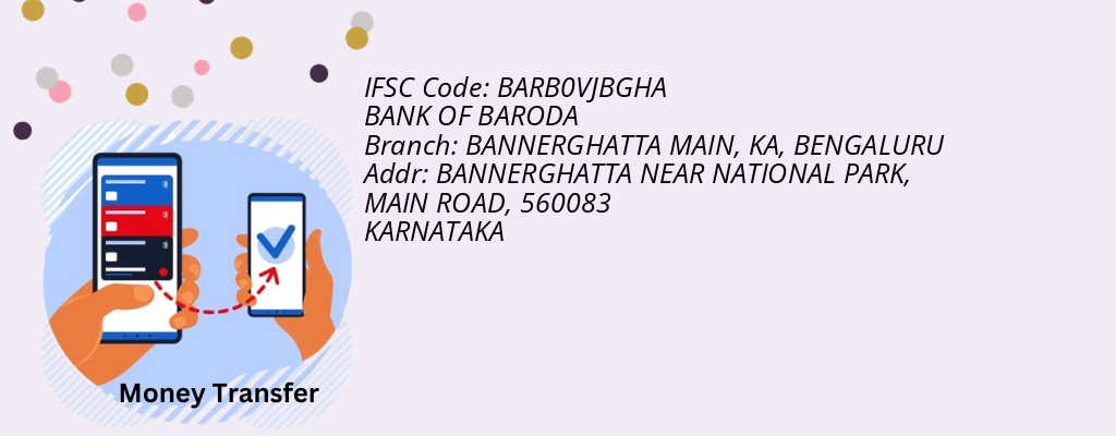 Find BANK OF BARODA IFSC Code BENGALURU - BANNERGHATTA MAIN, KA Branch
