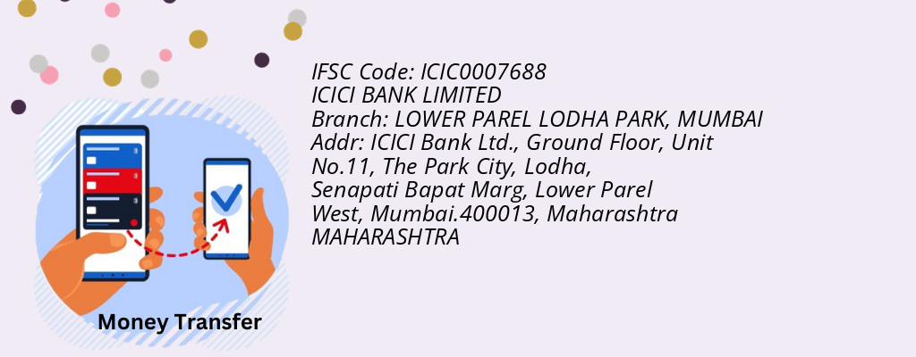 Find ICICI BANK IFSC Code MUMBAI - LOWER PAREL LODHA PARK Branch