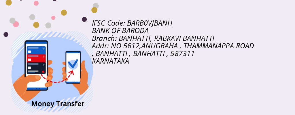 Find BANK OF BARODA IFSC Code RABKAVI BANHATTI - BANHATTI Branch