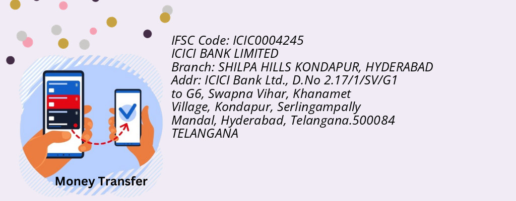 Find ICICI BANK IFSC Code HYDERABAD - SHILPA HILLS KONDAPUR Branch Find ICICI BANK IFSC Code HYDERABAD - SHILPA HILLS KONDAPUR Branch
