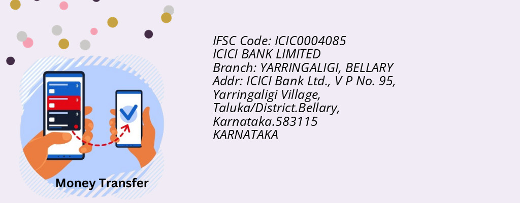 Find ICICI BANK IFSC Code BELLARY - YARRINGALIGI Branch Find ICICI BANK IFSC Code BELLARY - YARRINGALIGI Branch
