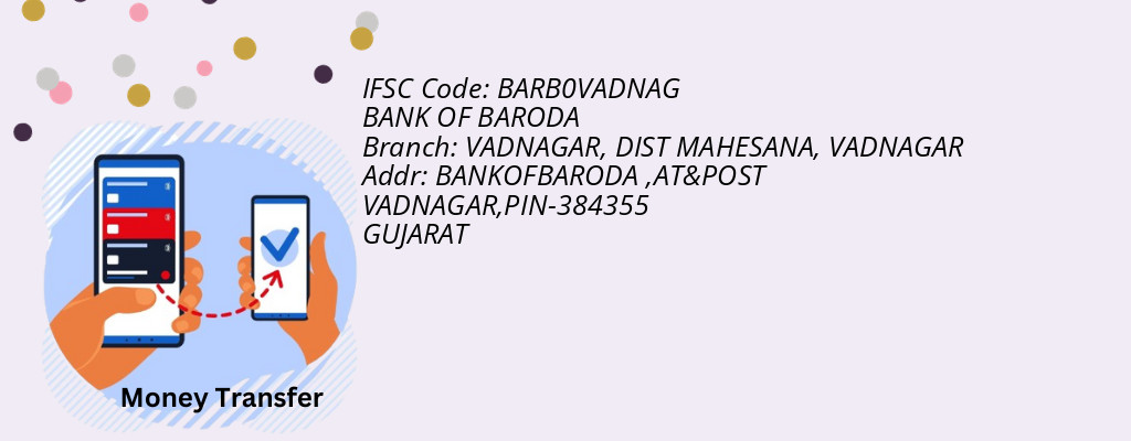 Find BANK OF BARODA IFSC Code VADNAGAR - VADNAGAR, DIST MAHESANA Branch