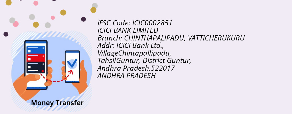 Find ICICI BANK IFSC Code VATTICHERUKURU - CHINTHAPALIPADU Branch