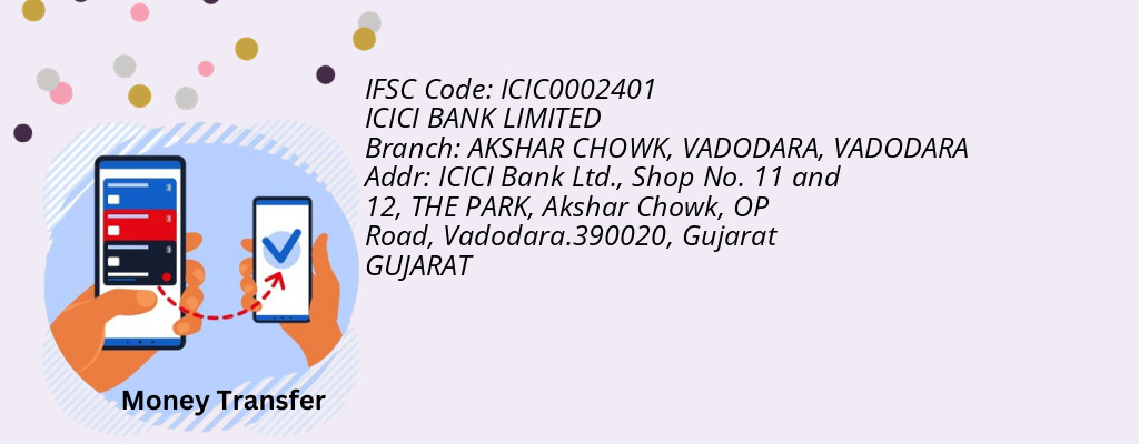 Find ICICI BANK IFSC Code VADODARA - AKSHAR CHOWK, VADODARA Branch Find ICICI BANK IFSC Code VADODARA - AKSHAR CHOWK, VADODARA Branch