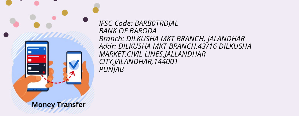 Find BANK OF BARODA IFSC Code JALANDHAR - DILKUSHA MKT BRANCH Branch