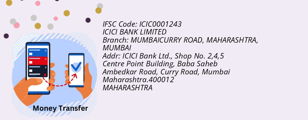 Find ICICI BANK IFSC Code MUMBAI - MUMBAICURRY ROAD, MAHARASHTRA Branch Find ICICI BANK IFSC Code MUMBAI - MUMBAICURRY ROAD, MAHARASHTRA Branch