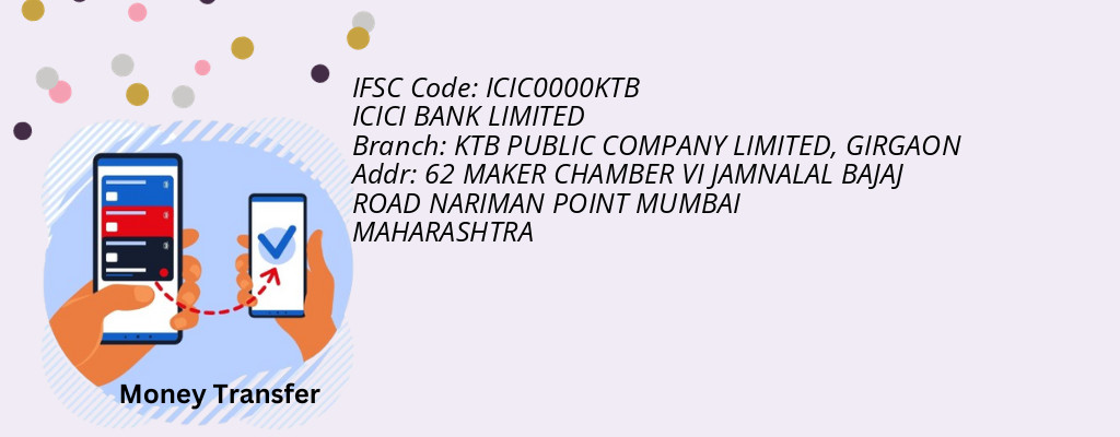 Find ICICI BANK IFSC Code GIRGAON - KTB PUBLIC COMPANY LIMITED Branch Find ICICI BANK IFSC Code GIRGAON - KTB PUBLIC COMPANY LIMITED Branch
