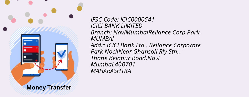 Find ICICI BANK IFSC Code MUMBAI - NaviMumbaiReliance Corp Park Branch