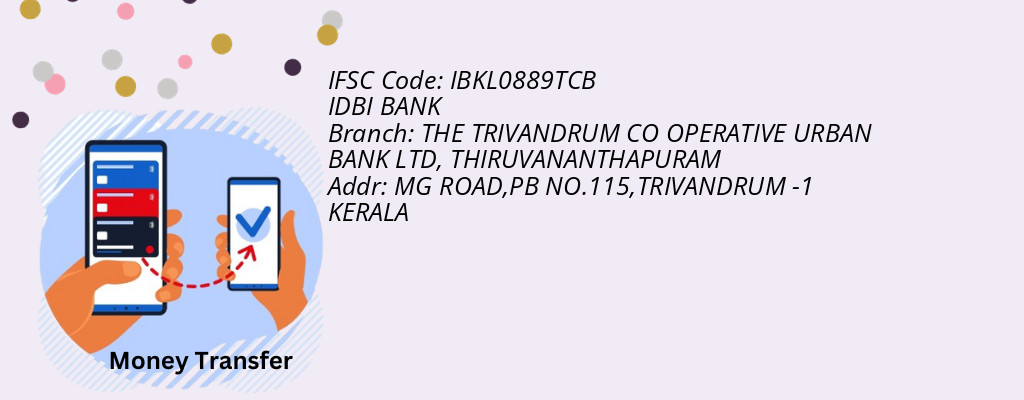 Find IDBI BANK IFSC Code THIRUVANANTHAPURAM - THE TRIVANDRUM CO OPERATIVE URBAN BANK LTD Branch