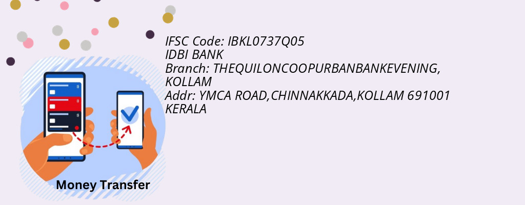 Find IDBI BANK IFSC Code KOLLAM - THEQUILONCOOPURBANBANKEVENING Branch
