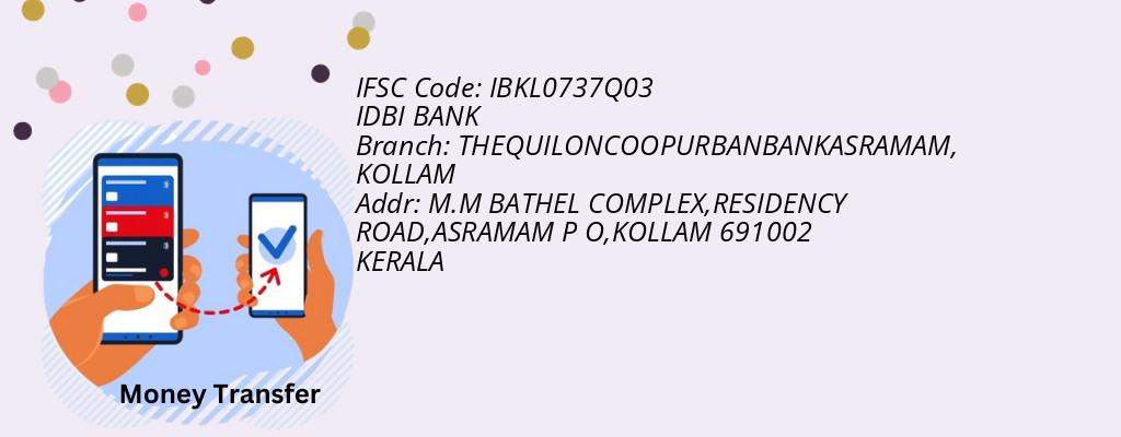 Find IDBI BANK IFSC Code KOLLAM - THEQUILONCOOPURBANBANKASRAMAM Branch