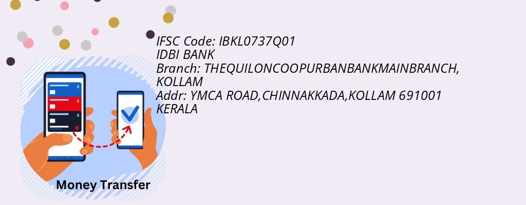 Find IDBI BANK IFSC Code KOLLAM - THEQUILONCOOPURBANBANKMAINBRANCH Branch
