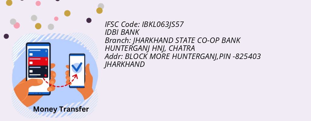 Find IDBI BANK IFSC Code CHATRA - JHARKHAND STATE CO-OP BANK HUNTERGANJ HNJ Branch Find IDBI BANK IFSC Code CHATRA - JHARKHAND STATE CO-OP BANK HUNTERGANJ HNJ Branch