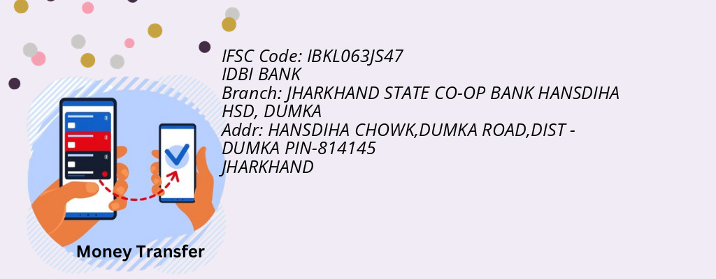 Find IDBI BANK IFSC Code DUMKA - JHARKHAND STATE CO-OP BANK HANSDIHA HSD Branch Find IDBI BANK IFSC Code DUMKA - JHARKHAND STATE CO-OP BANK HANSDIHA HSD Branch