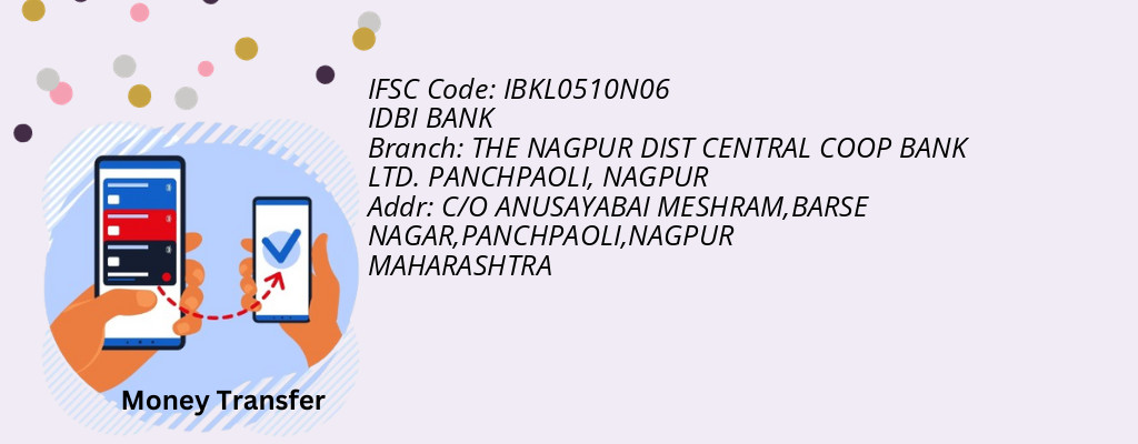 Find IDBI BANK IFSC Code NAGPUR - THE NAGPUR DIST CENTRAL COOP BANK LTD. PANCHPAOLI Branch