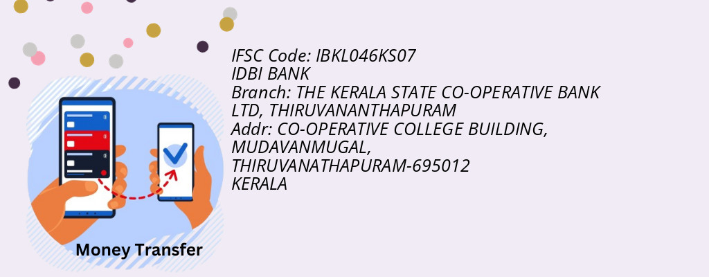 Find IDBI BANK IFSC Code THIRUVANANTHAPURAM - THE KERALA STATE CO-OPERATIVE BANK LTD Branch