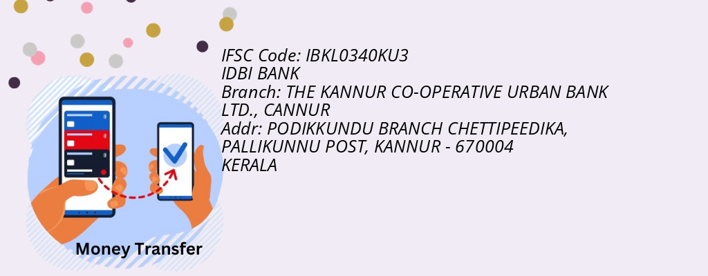 Find IDBI BANK IFSC Code CANNUR - THE KANNUR CO-OPERATIVE URBAN BANK LTD. Branch