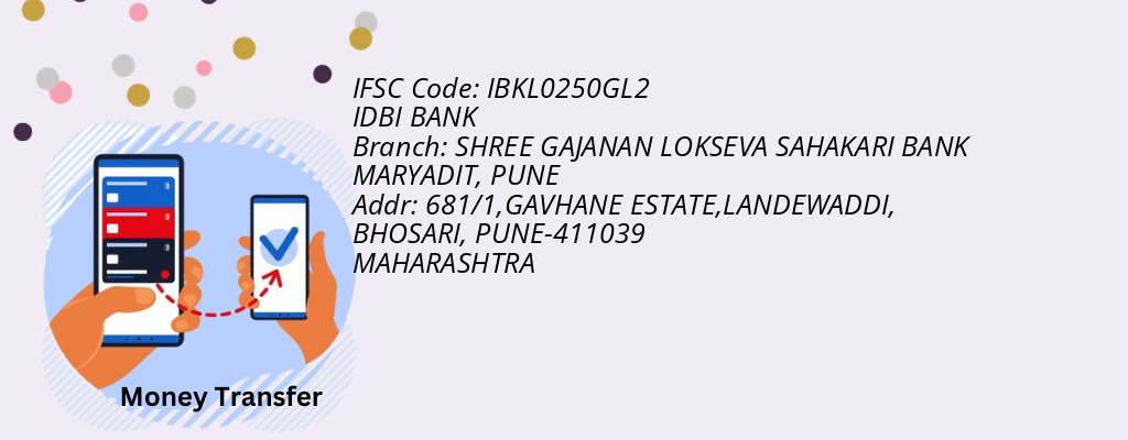 Find IDBI BANK IFSC Code PUNE - SHREE GAJANAN LOKSEVA SAHAKARI BANK MARYADIT Branch