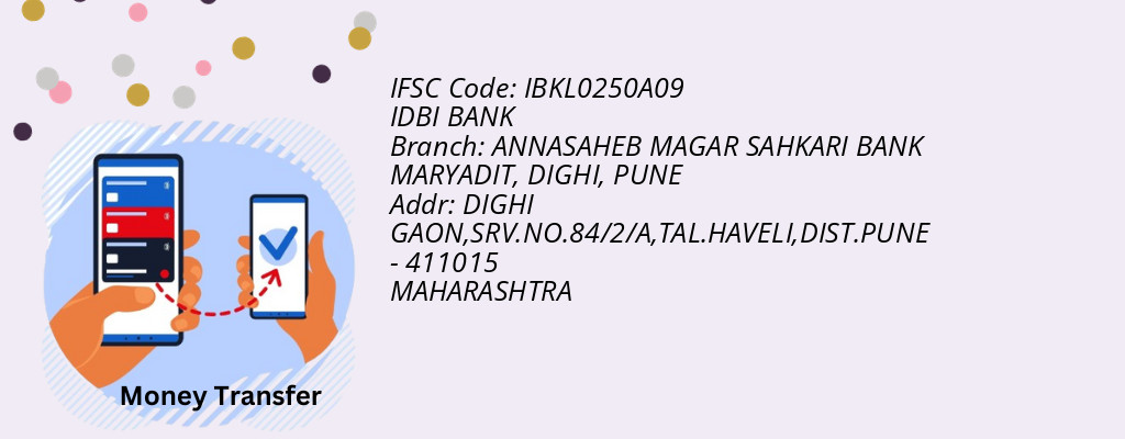 Find IDBI BANK IFSC Code PUNE - ANNASAHEB MAGAR SAHKARI BANK MARYADIT, DIGHI Branch