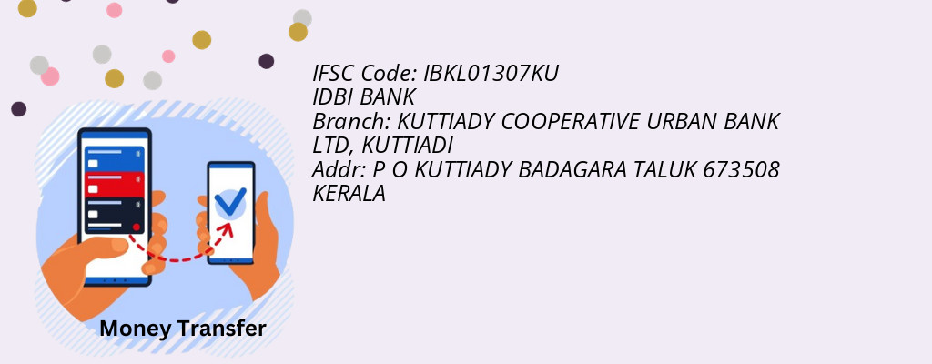 Find IDBI BANK IFSC Code KUTTIADI - KUTTIADY COOPERATIVE URBAN BANK LTD Branch