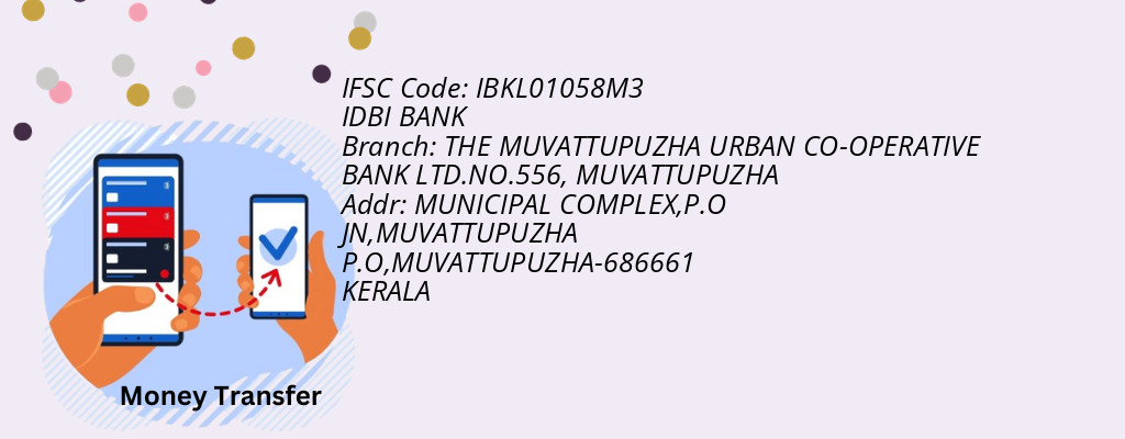 Find IDBI BANK IFSC Code MUVATTUPUZHA - THE MUVATTUPUZHA URBAN CO-OPERATIVE BANK LTD.NO.556 Branch