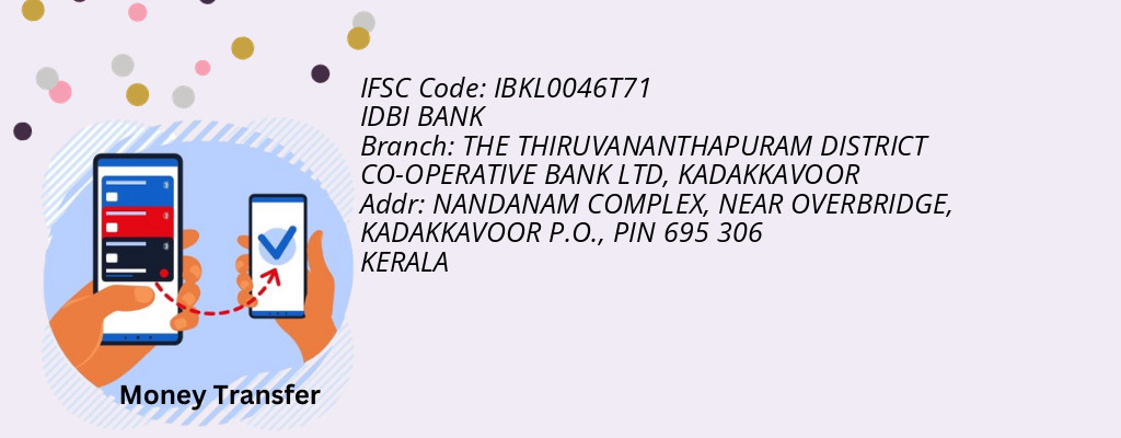 Find IDBI BANK IFSC Code KADAKKAVOOR - THE THIRUVANANTHAPURAM DISTRICT CO-OPERATIVE BANK LTD Branch