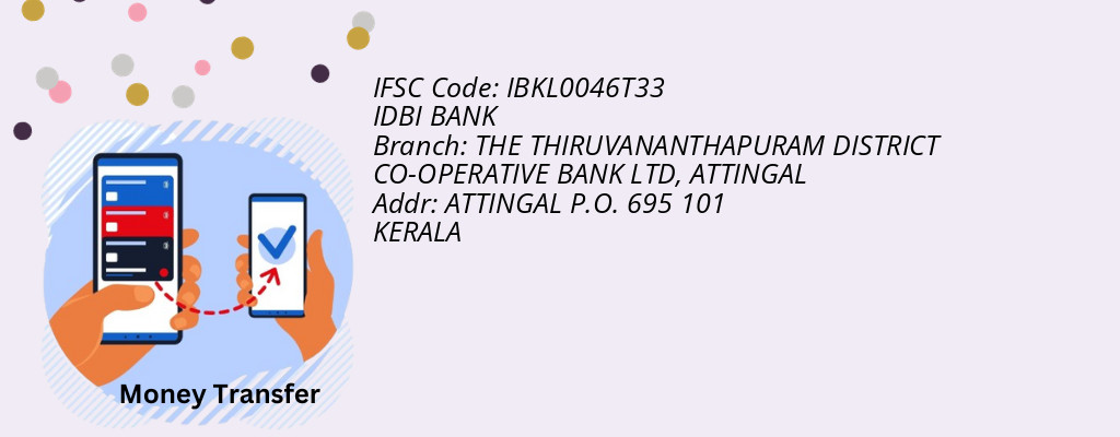 Find IDBI BANK IFSC Code ATTINGAL - THE THIRUVANANTHAPURAM DISTRICT CO-OPERATIVE BANK LTD Branch
