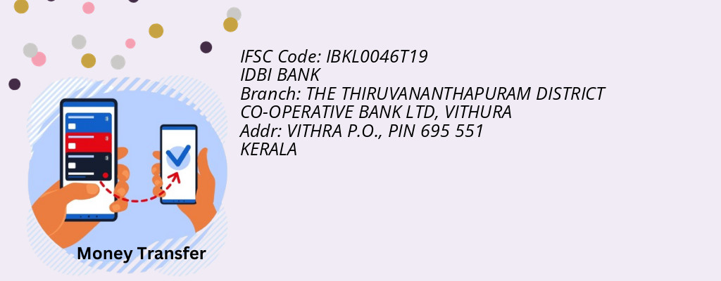 Find IDBI BANK IFSC Code VITHURA - THE THIRUVANANTHAPURAM DISTRICT CO-OPERATIVE BANK LTD Branch