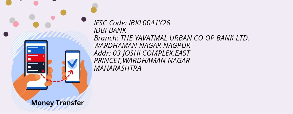 Find IDBI BANK IFSC Code WARDHAMAN NAGAR NAGPUR - THE YAVATMAL URBAN CO OP BANK LTD Branch