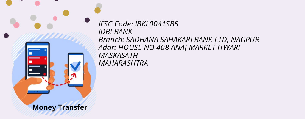 Find IDBI BANK IFSC Code NAGPUR - SADHANA SAHAKARI BANK LTD Branch