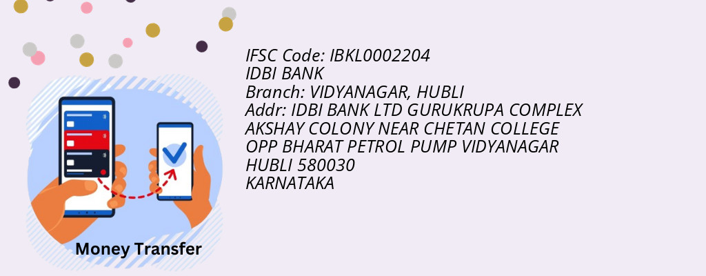 Find IDBI BANK IFSC Code HUBLI - VIDYANAGAR Branch
