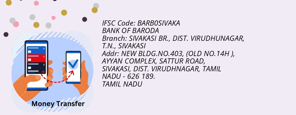 Find BANK OF BARODA IFSC Code SIVAKASI - SIVAKASI BR., DIST. VIRUDHUNAGAR, T.N. Branch