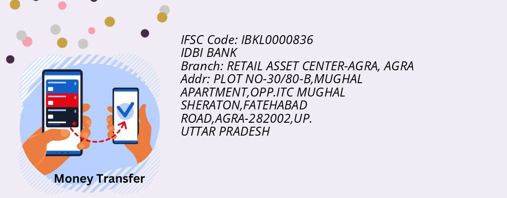 Find IDBI BANK IFSC Code AGRA - RETAIL ASSET CENTER-AGRA Branch Find IDBI BANK IFSC Code AGRA - RETAIL ASSET CENTER-AGRA Branch