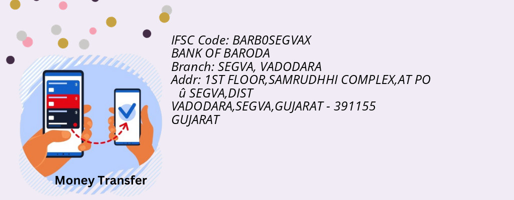 Find BANK OF BARODA IFSC Code VADODARA - SEGVA Branch