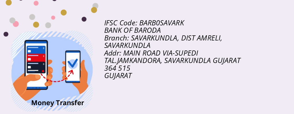 Find BANK OF BARODA IFSC Code SAVARKUNDLA - SAVARKUNDLA, DIST AMRELI Branch