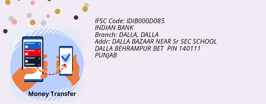Find INDIAN BANK IFSC Code DALLA - DALLA Branch Find INDIAN BANK IFSC Code DALLA - DALLA Branch