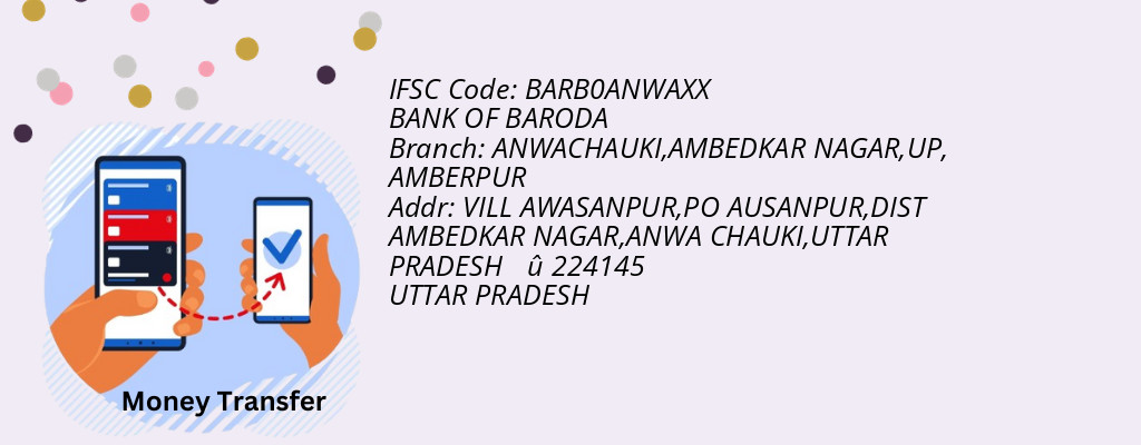 Find BANK OF BARODA IFSC Code AMBERPUR - ANWACHAUKI,AMBEDKAR NAGAR,UP Branch