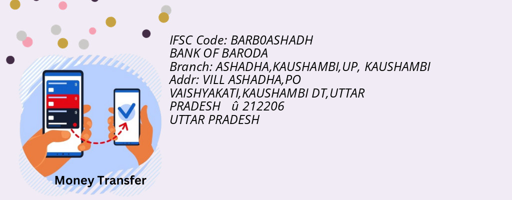 Find BANK OF BARODA IFSC Code KAUSHAMBI - ASHADHA,KAUSHAMBI,UP Branch